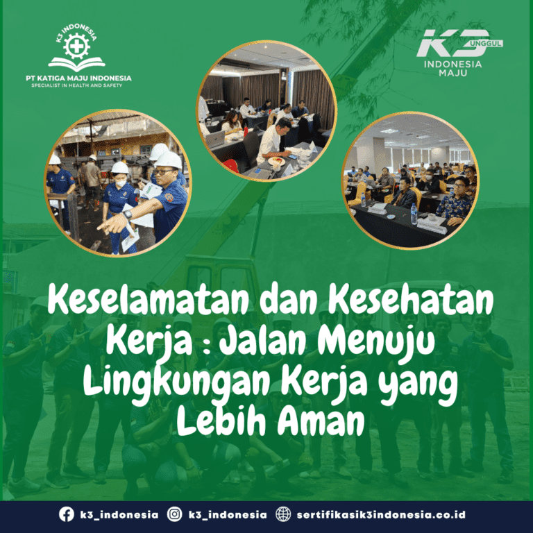 Keselamatan dan Kesehatan Kerja