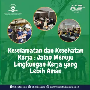 Keselamatan dan Kesehatan Kerja