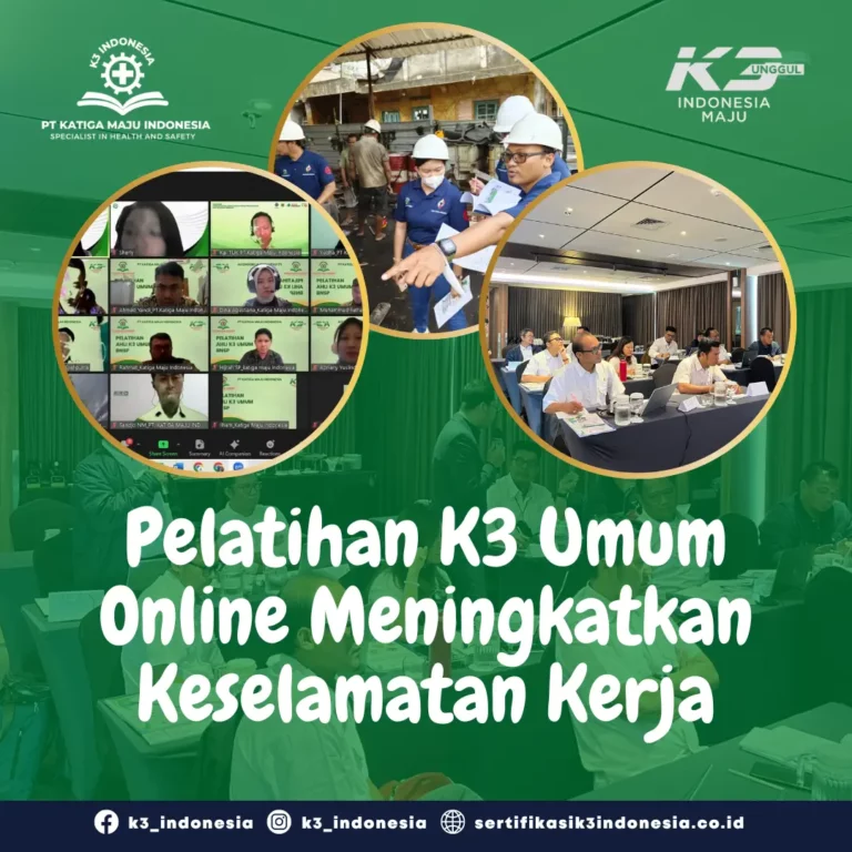 Pelatihan K3 Umum Online Meningkatkan Keselamatan Kerja