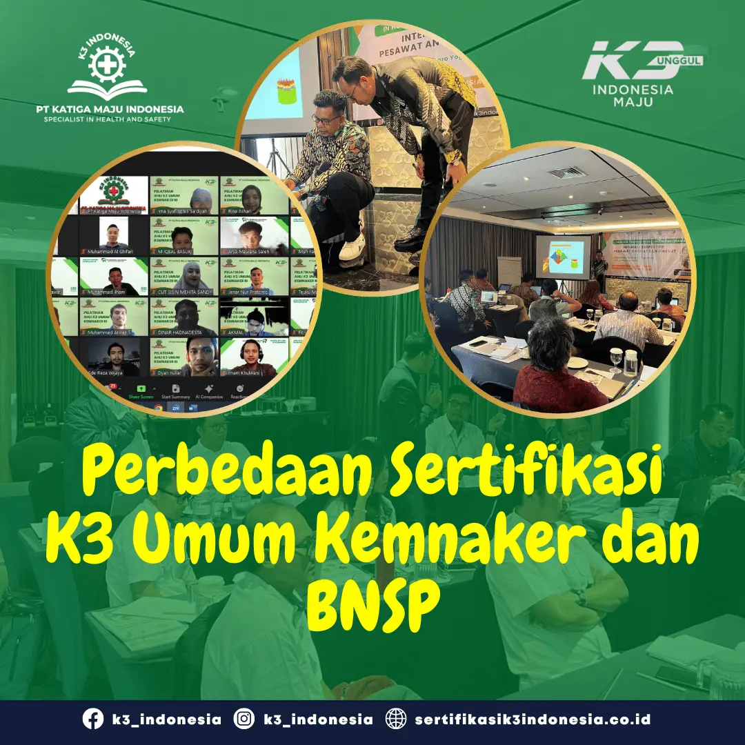 Perbedaan Sertifikasi K3 Umum Kemnaker dan BNSP